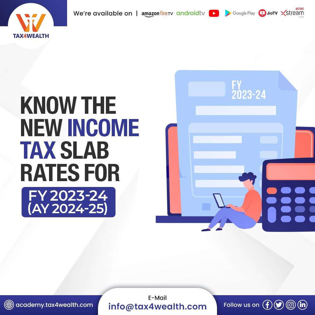 Know The New Income Tax Slab Rates For FY 2023 24 AY 2024 25 